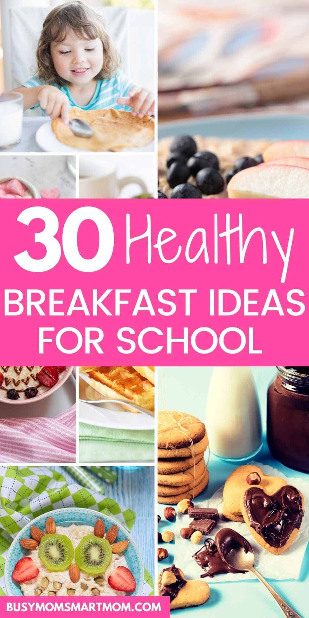 Healthy Breakfast Ideas for School Quick and Easy (30 KidFriendly